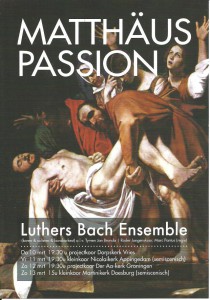 Matthäus Passion Luthers Bach Ensemble